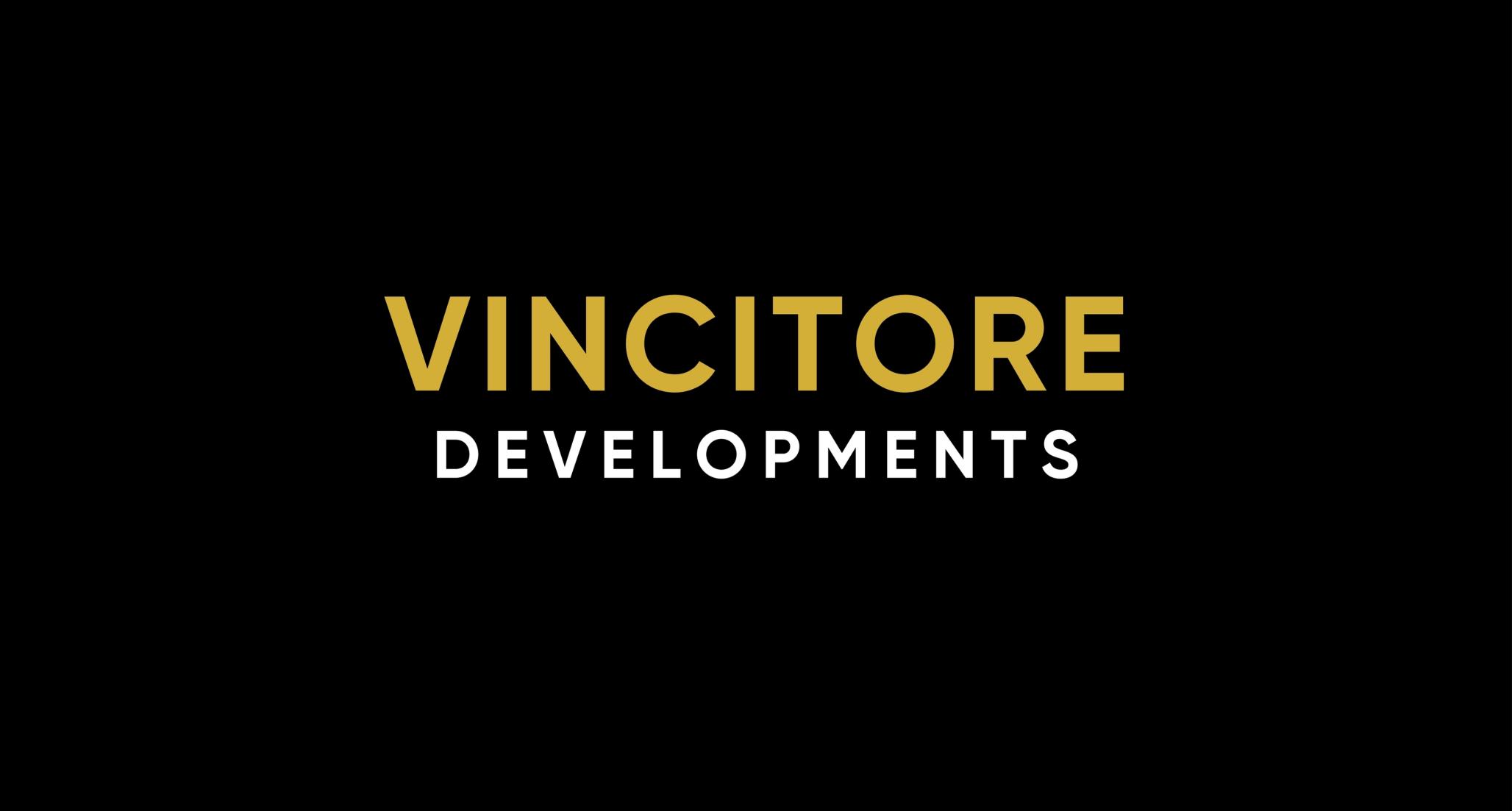 VINCITORE DEVELOPMENT