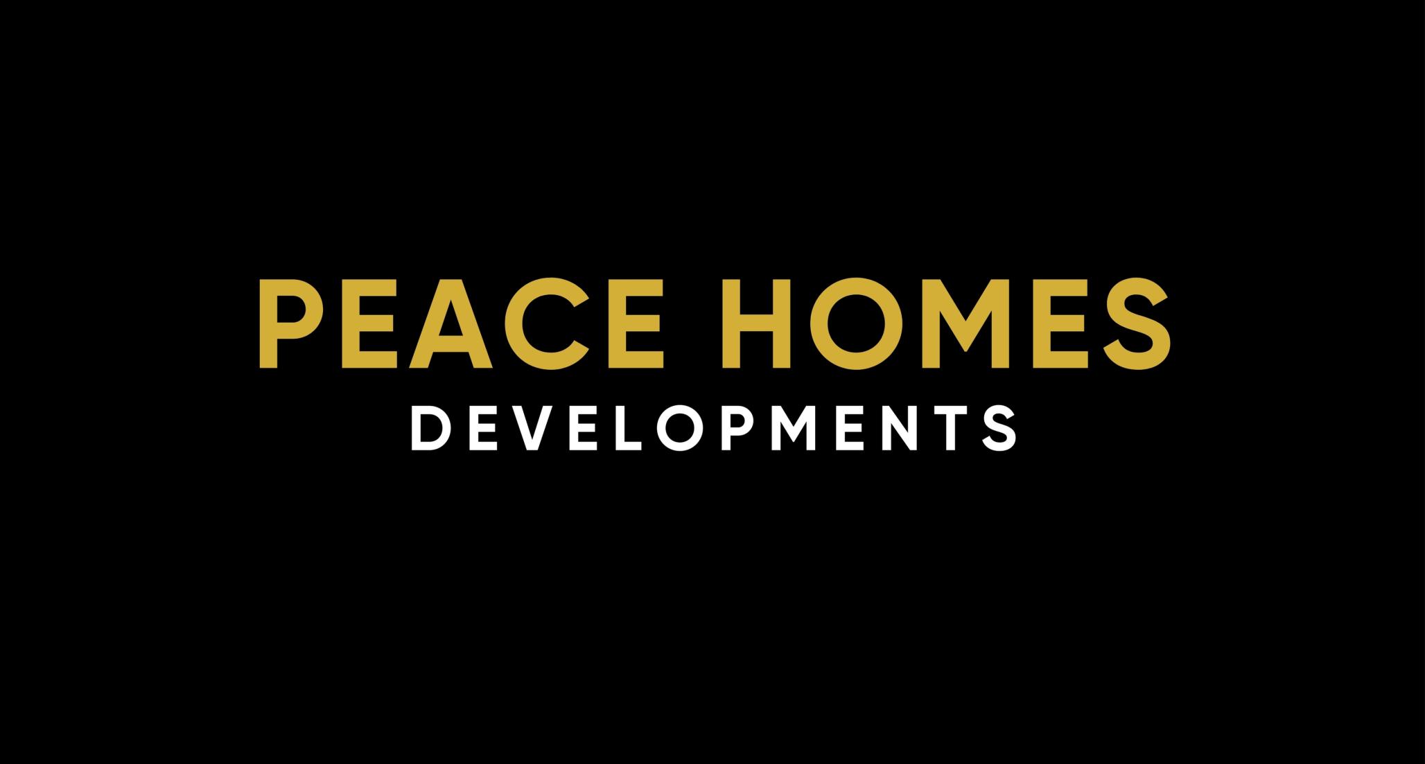 PEACE HOMES DEVELOPMENTS