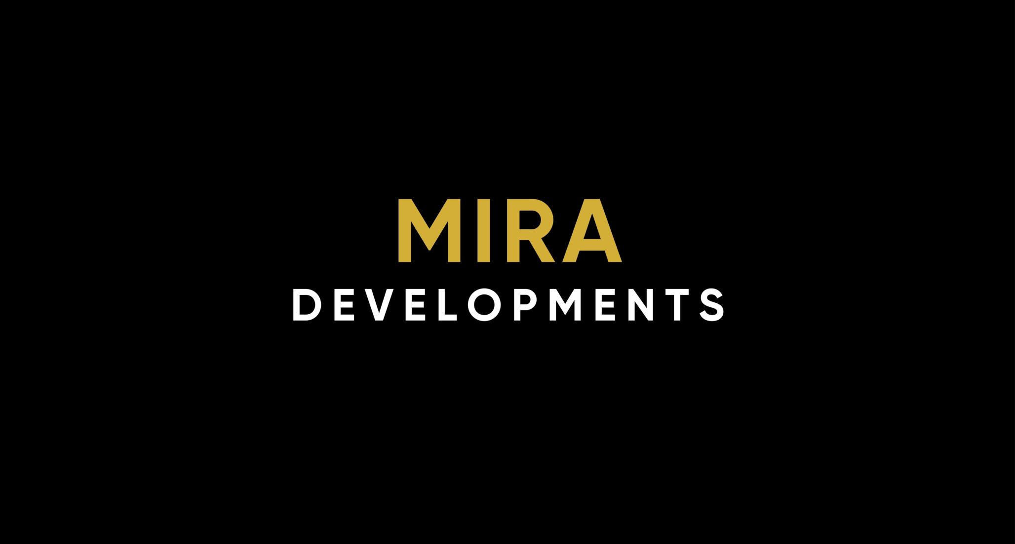 MIRA DEVELOPMENTS